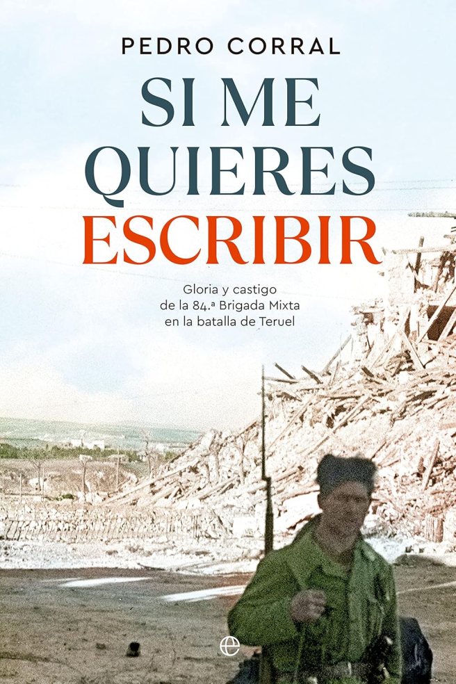 Los soldados que la República enterró dos veces: La tragedia de la 84ª&nbsp;Brigada