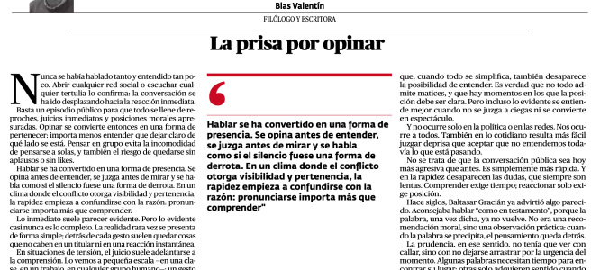 La prisa por opinar, en papel